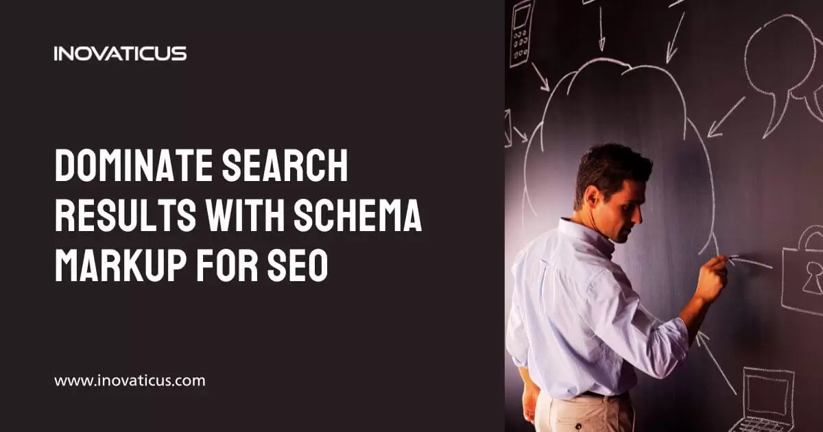 Dominate Search Results with Schema Markup for SEO